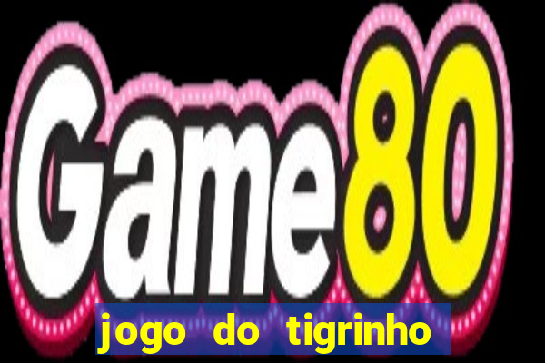 jogo do tigrinho da casa chinesa